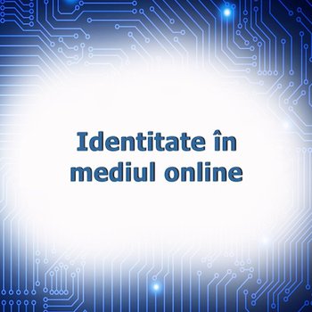 Identitate in mediul on-line